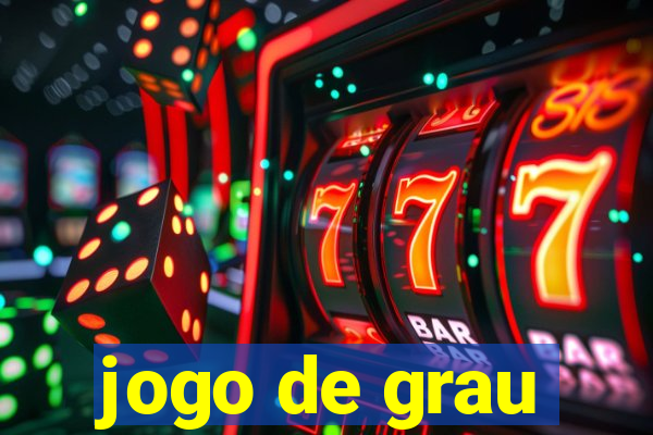 jogo de grau